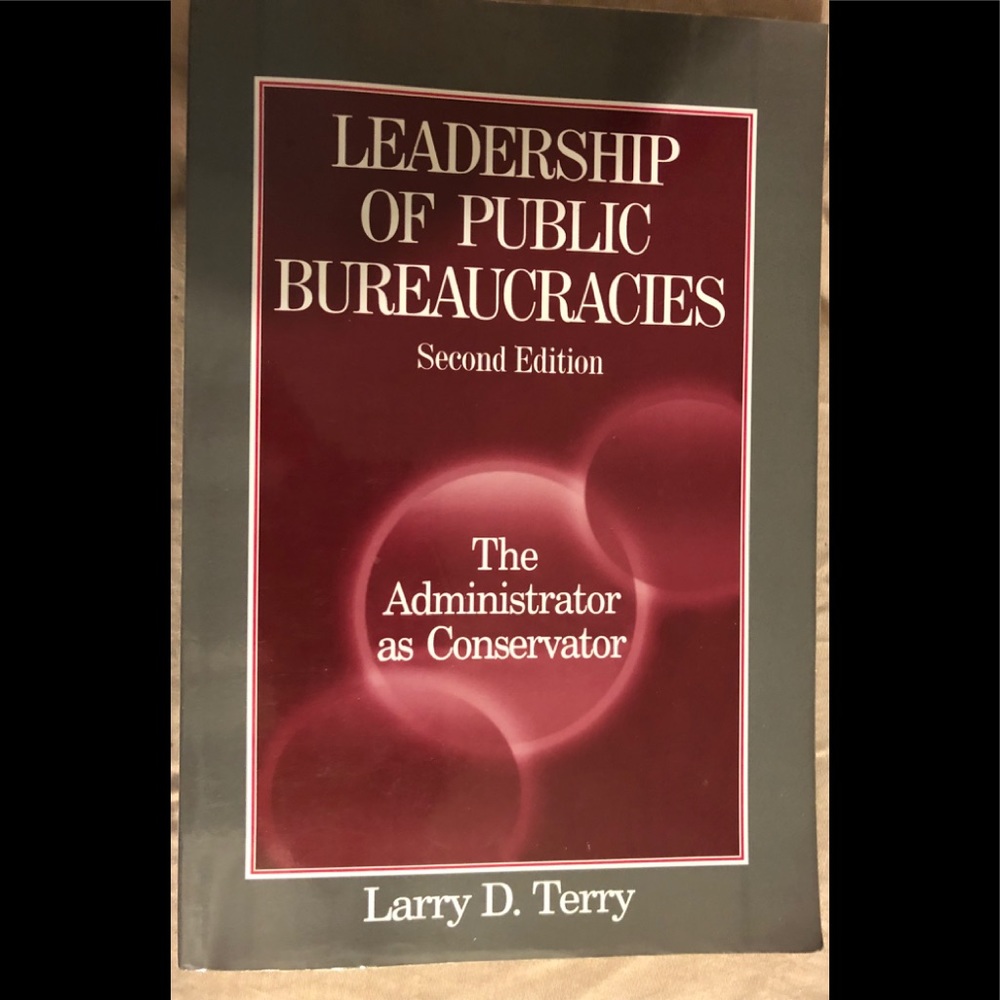 Leadership of Public Bureaucracies: The Admin.